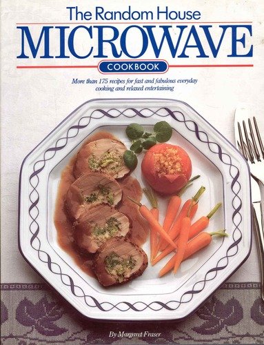 margaret Fraser/The Random House Microwave Cookbook